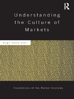 cover image of Understanding the Culture of Markets